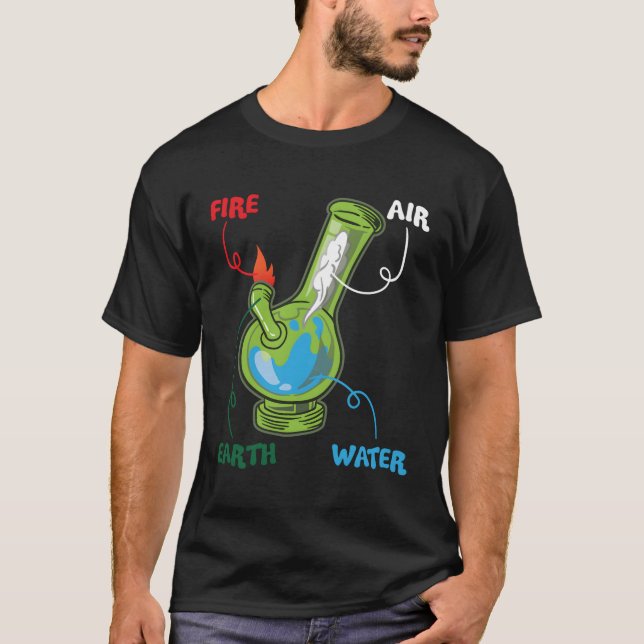 Bong Elets Fire Vatten Eh Luft Thc Ogräs Rökanat T Shirt (Framsida)