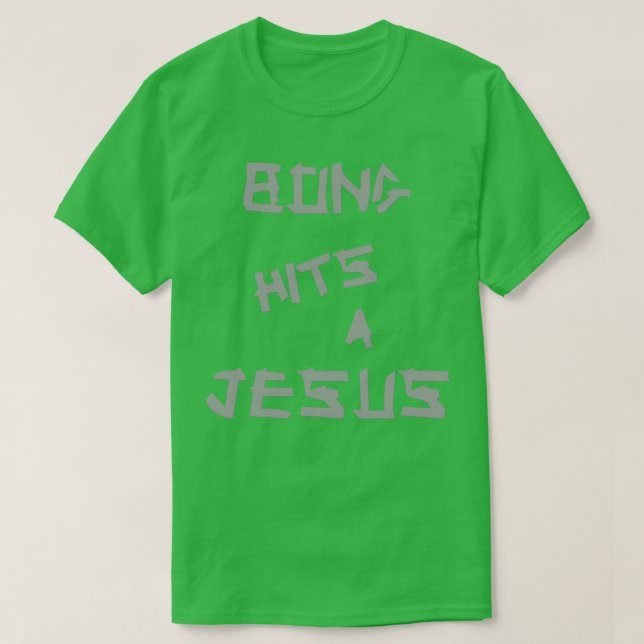 Bong Hits 4 Jesus T Shirt (Design framsida)