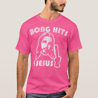 Bong Hits 4 Jesus T Shirt