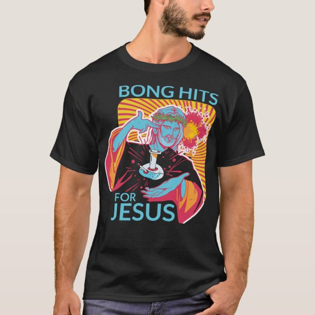 Bong träffar för Jesus Funny THC Stoner Gift T Shirt (Framsida)