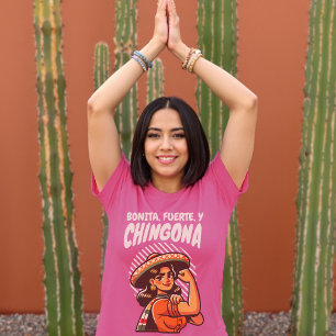 Bonita Fuerte & Chingona Retro Latina Hispanic T Shirt