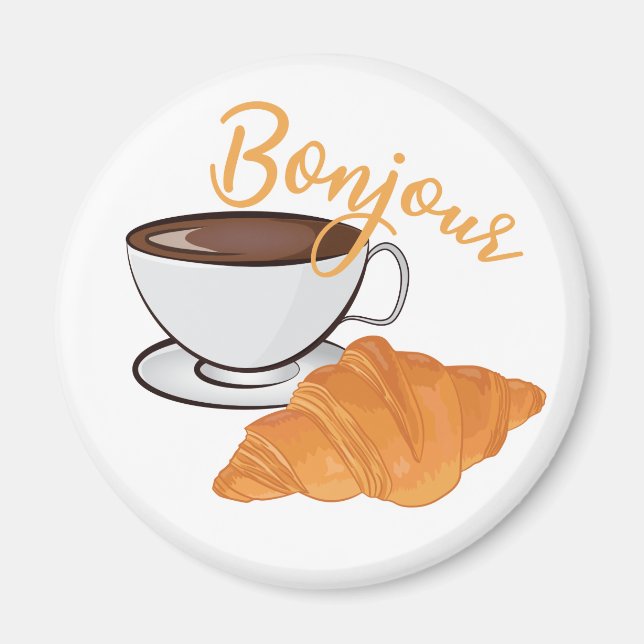 Bonjour Croissant Coffee Breakfast - Fransk Cafe Magnet (Framsidan)
