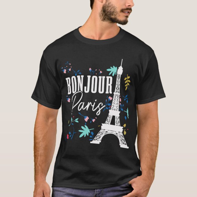 Bonjour Paris Eiffel Torn Frankrike Souvenir T Shirt (Framsida)