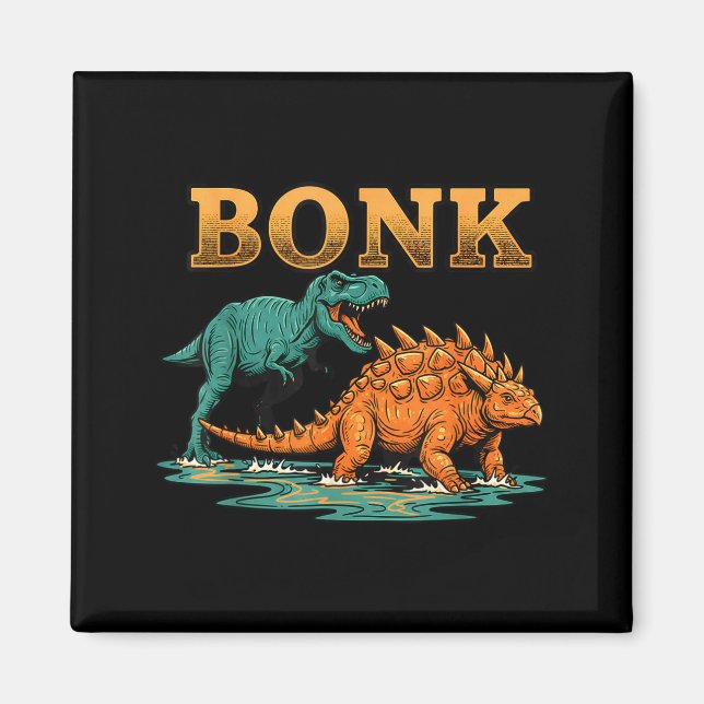 Bonk Dinosaur Funny Prehistoric Humor Design  Magnet (Framsidan)