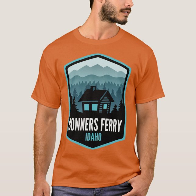 Bonners Ferry Idaho Mountain Town Cabin T Shirt (Framsida)
