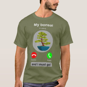 Bonsai Joke Bonsai Älskare Mobil Call Bonsai Träd T Shirt