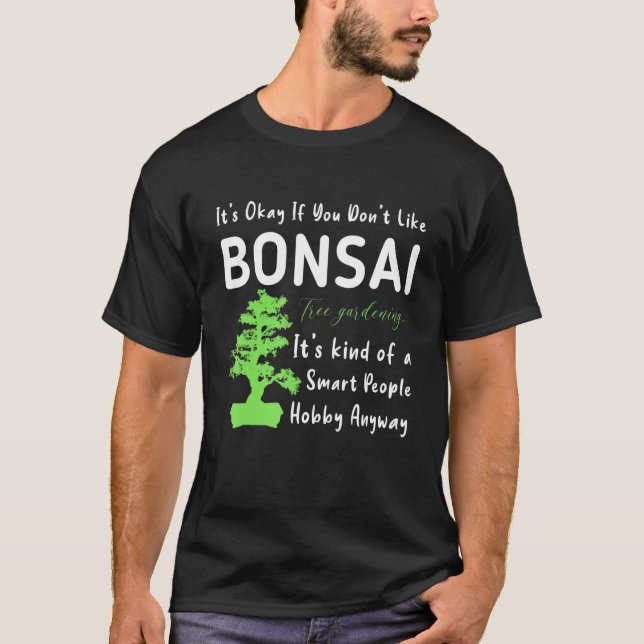 Bonsai Träd eller Bonsai Växtvård T Shirt (Framsida)