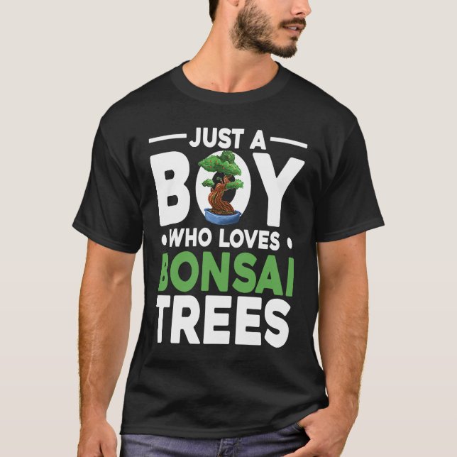 Bonsai Tree Owner Just A Boy Who Loves Bonsai Tree T Shirt (Framsida)