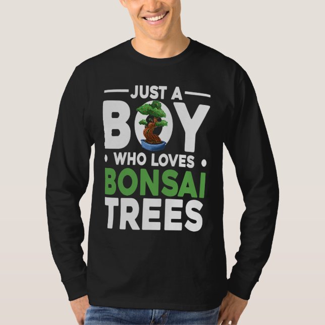 Bonsai Tree Owner Just A Boy Who Loves Bonsai Tree T Shirt (Framsida)