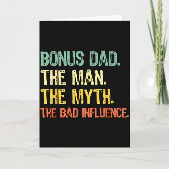 Bonus Dad The Man Myth Bad Influence Funny Step-da Kort (Framsida)