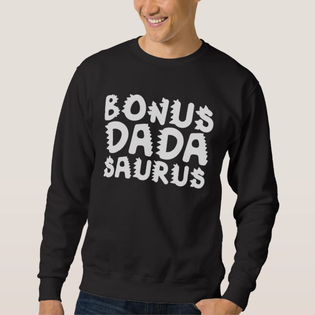 Bonus Dada Saurus Rex Dadasaurus Stepdad Dino Step Lång Ärmad Tröja (Framsida)