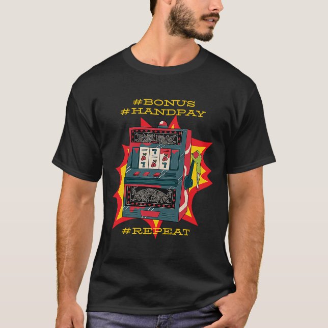 Bonus Handpay-kortplats Upprepa Gamble Slot Maskin T Shirt (Framsida)