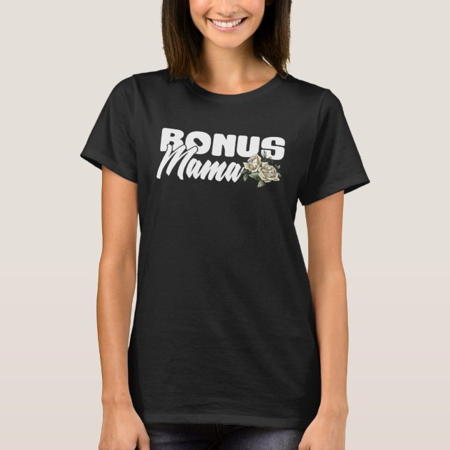 Bonus Mama Stepmom Proud Mother T Shirt (Framsida)