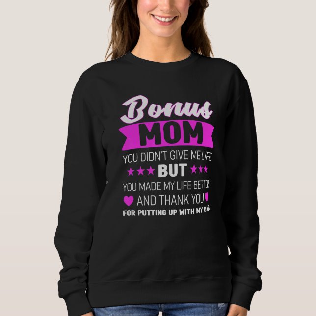 Bonus Mamma Du gjorde inte Ge Me Life Bonus Mor T Shirt (Framsida)