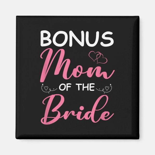 Bonus Mamma i Bride Stepmamma of Bride Bröllop Bo Magnet (Framsidan)