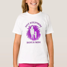 Bonus Mamma | Stepmamma Mors dag Gift T Shirt