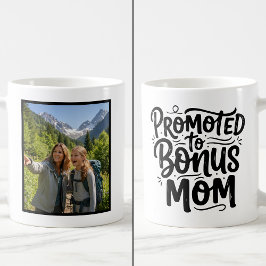 Bonus Mom Promoted Brush Script Custom 1 Photo Kaffemugg