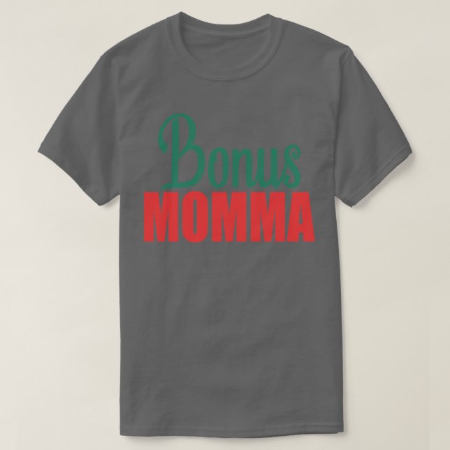 Bonus Momma T Shirt (Design framsida)