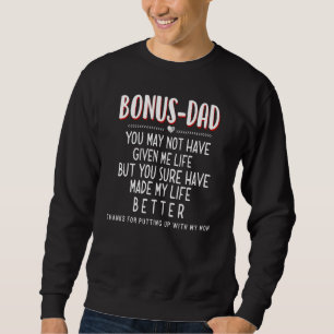 Bonus Pappa Du kanske inte har Ge me Life Lång Ärmad Tröja