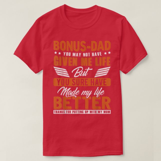 Bonus-Pappa gjorde mitt liv bättre Pappa Stepdad T T Shirt (Design framsida)