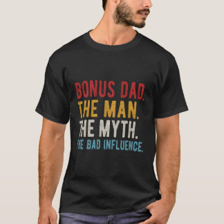 Bonus Pappa, Myth Bad Influence Step-Pappa Far T Shirt