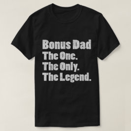 Bonuspappa den det enda legenden t shirt