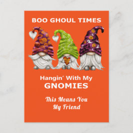 Boo Ghoul Times hanging med min Gnomies Halloween Vykort