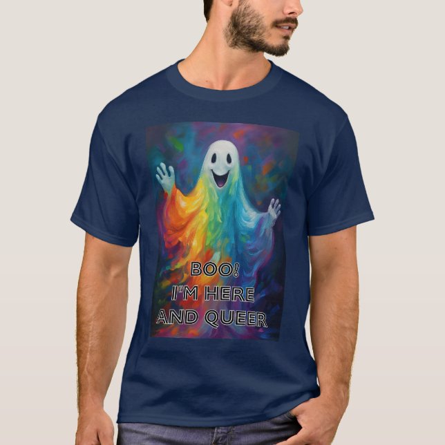 Boo! Jag är här och Queer T Shirt (Framsida)