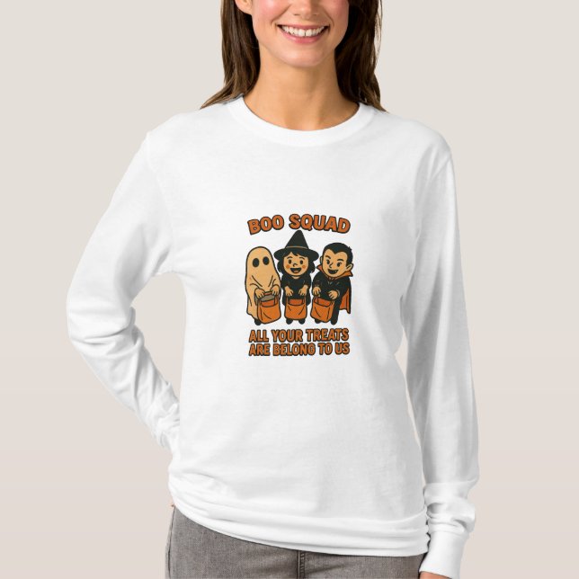 Boo Squad – All Your Treats Are Belong To Us T Shirt (Framsida)