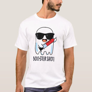 Boo-ster Shot Funny Ghost Vaccine Pun T Shirt