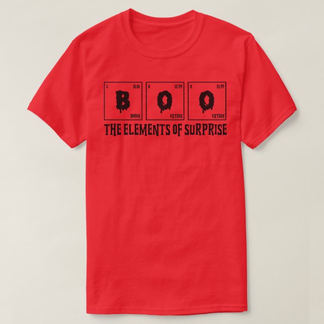 Boo The Elements Of Surprise Funny Halloween Chemi T Shirt (Design framsida)
