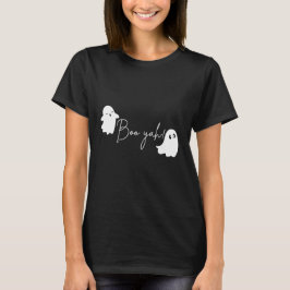 Boo Yah! T Shirt