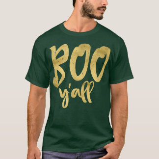 Boo Y'all Cute Funny och Easy Halloween Costume S5 T Shirt