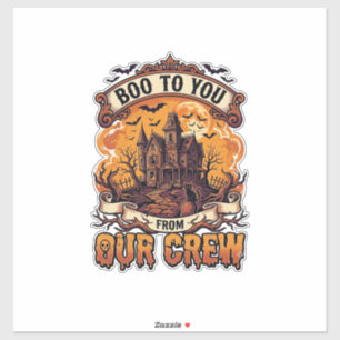 Boo You Our Crew Spökhus Halloween_1 Klistermärken