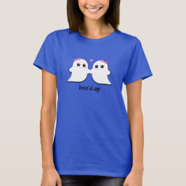 Boo'd Up T Shirt