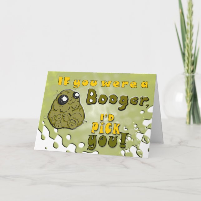 Booger Kärlek - Funny Valentines day | Födelsedags Helgkort (Framsida)
