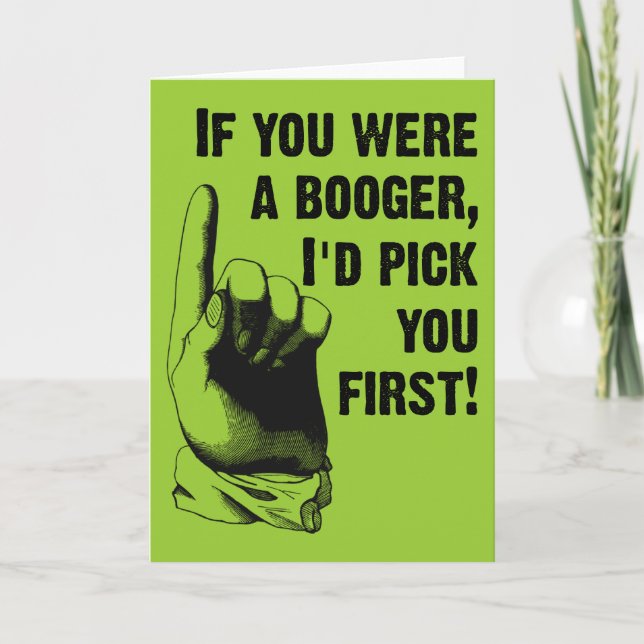 Booger Pick You First Rolig Välkomstkort Kort (Framsida)