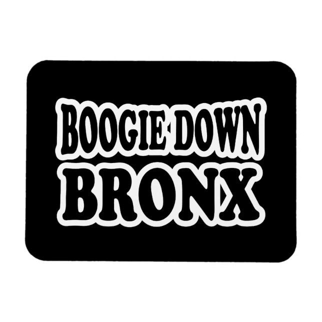 Boogie Down Bronx, NYC Magnet (Horisontell)