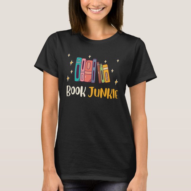Book  Book Junkie Reading  And Bookworms  1 T Shirt (Framsida)