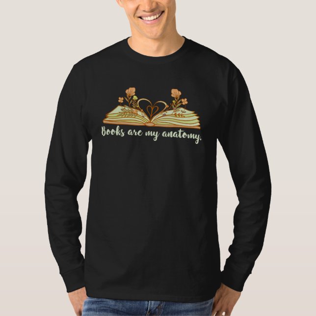 Book Books are my Anatomy Bookworm Reading fans T Shirt (Framsida)