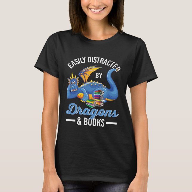Book  Easily Distracted By Dragons And Books T Shirt (Framsida)