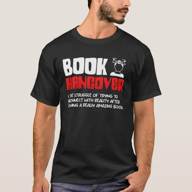 Book Hangover Book  and Reading fans booknerd T Shirt (Framsida)