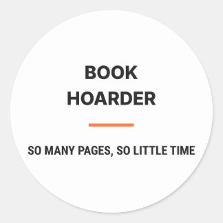Book Hoarder So Many Pages So Little Time Sticker Runt Klistermärke