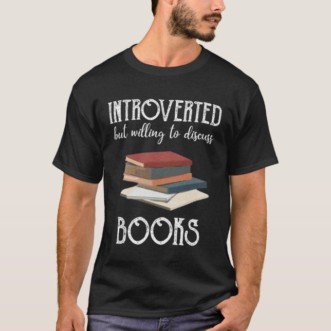 Book Introverted But Willing To Discuss Books  1 T Shirt (Framsida)