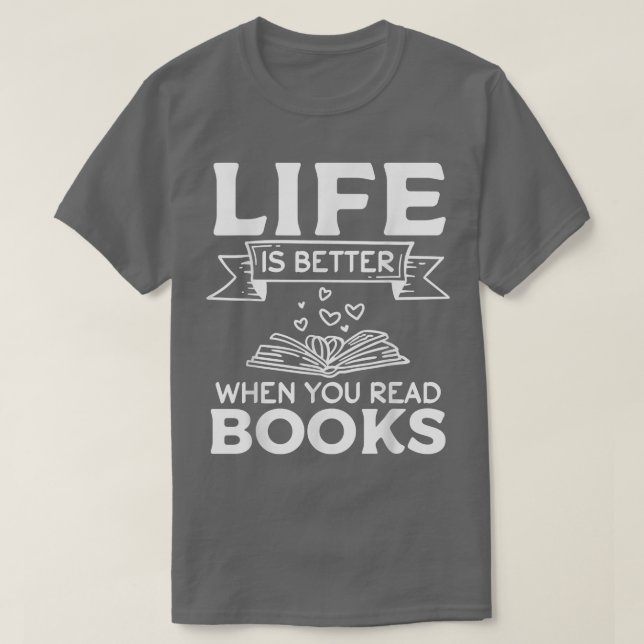 Book Lover Librarian I Life Is Better When You Rea T Shirt (Design framsida)