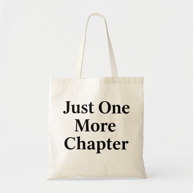 Book Lover Tote Bag | "Just One More Chapter" Gift Tygkasse (Framsidan)