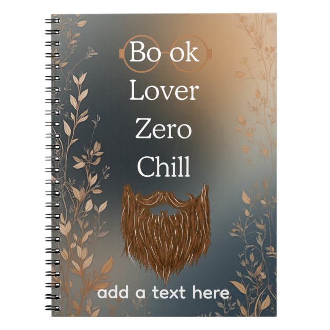 Book Lover Zero Chill Notebook Anteckningsbok (Framsidan)