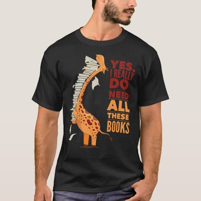 Book Lovers Giraffe Yes I Need All Classic T-Shirt (Framsida)