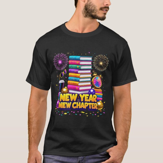 Book Lovers Happy New Year Chapter 2026 Bookworm F T Shirt (Framsida)