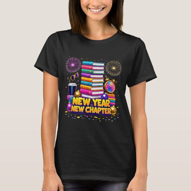 Book Lovers Happy New Year Chapter 2026 Bookworm F T Shirt (Framsida)